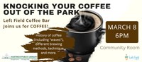 Coffee - History,  Brewing and More