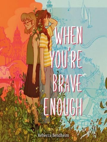 When You're Brave Enough