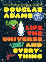  Title details for Life, the Universe and Everything by Douglas Adams - Wait list Life, the Universe and Everything ebook
