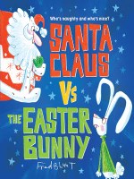 Santa Claus vs. the Easter Bunny ebook